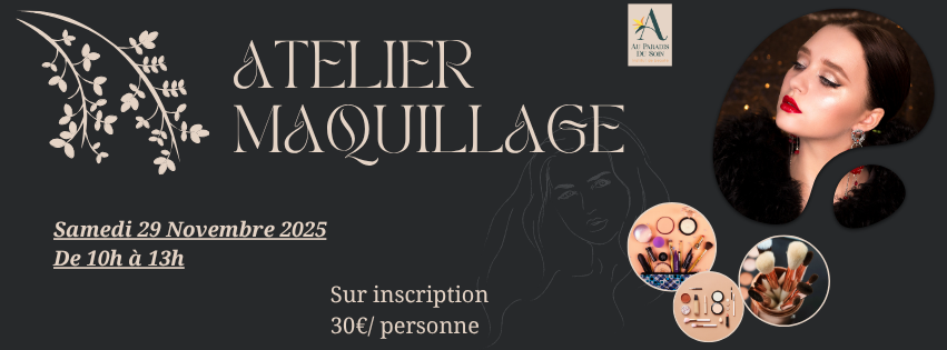 ATELIER MAQUILLAGE 29 Novembre